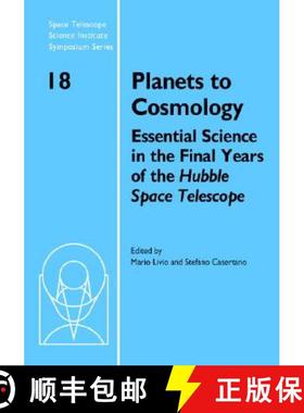 【3-4周达】Planets to Cosmology: Essential Science in the Final Years of the Hubble Space Telescope: ... [9780521847582]