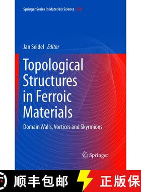 【3-4周达】Topological Structures in Ferroic Materials : Domain Walls, Vortices and Skyrmions (Softco... [9783319797632]