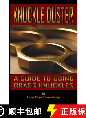 【3-4周达】Kuckle Duster: A Guide to Using Brass Knuckles [9781387110162]
