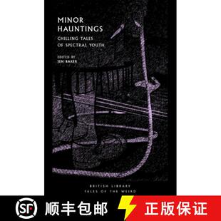【3-4周达】Minor Hauntings: Chilling Tales of Spectral Youth [9780712353199]