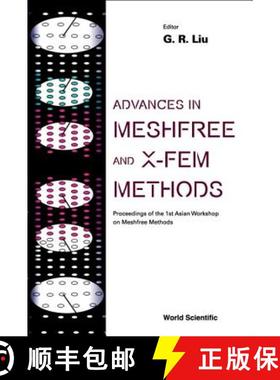【3-4周达】Advances in Meshfree and X-Fem Methods (Vol 2) - , Proceedings of the 1st Asian Workshop o... [9789812382474]