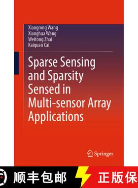 【3-4周达】Sparse Sensing and Sparsity Sensed in Multi-Sensor Array Applications [9789819995578]