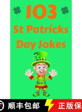 【3-4周达】St Patricks Day Joke Book: The Green and Lucky St. Patrick's Day Joke Book for Kids [9781989543115]