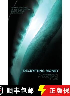 【3-4周达】Decrypting Money: A Comprehensive Introduction to Bitcoin [9781544535999]