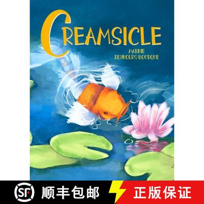 【3-4周达】Creamsicle: Learn how a little fish lives in a big pond, from his viewpoint! [9798991839730]