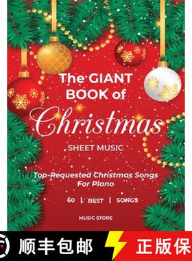 【3-4周达】The Giant Book Of Christmas Sheet Music Top-Requested Christmas Songs For Piano 60 Best Songs [9798868936623]