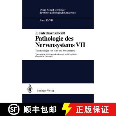 【3-4周达】Pathologie des Nervensystems VII : Traumatologie von Hirn und Rückenmark Traumatische Sch... [9783642771422]