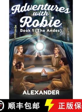 【3-4周达】Adventures with Robie: Book 1 (The Andes) [9798987254905]