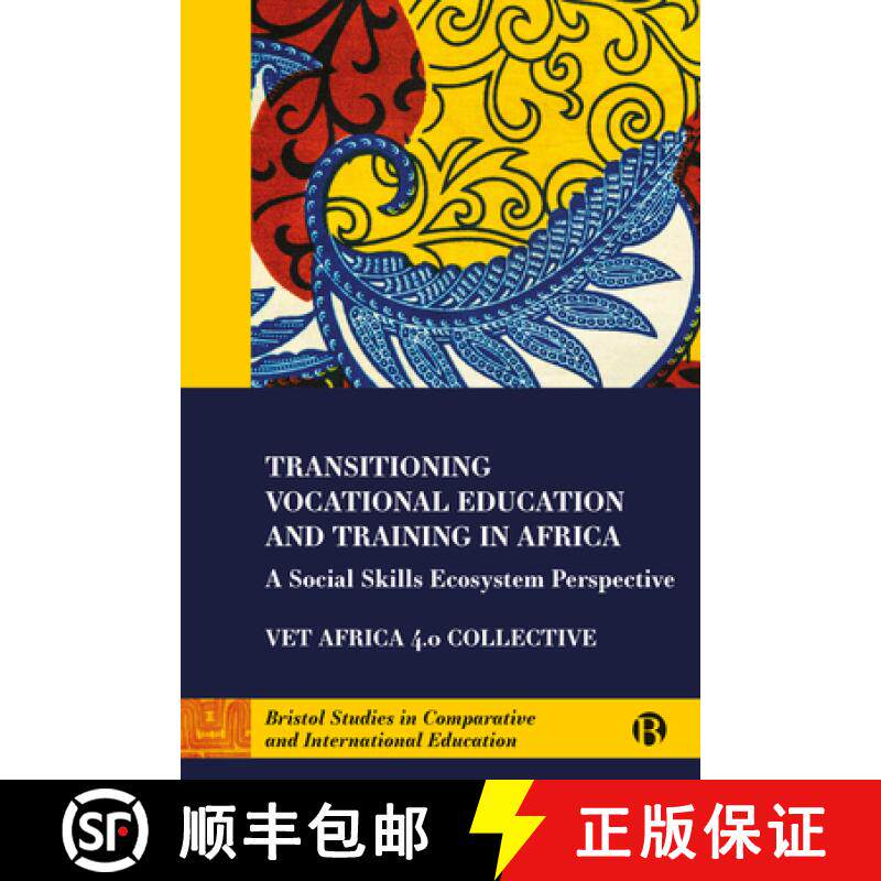 【2-3周达】Transitioning Vocational Education and Training in Africa: A Social Skills Ecosystem Persp... [9781529224634]