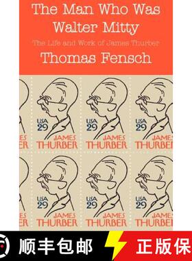 【3-4周达】The Man Who Was Walter Mitty:  The Life and Work of James Thurber [9780930751142]