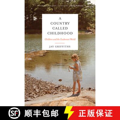 【3-4周达】A Country Called Childhood: Children and the Exuberant World [9781619025844]