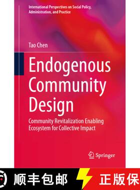 【3-4周达】Endogenous Community Design : Community Revitalization Enabling Ecosystem for Collective I... [9783031567551]