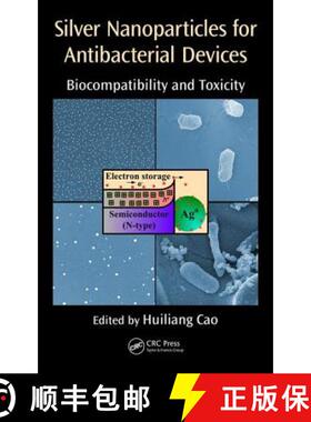 【3-4周达】Silver Nanoparticles for Antibacterial Devices: Biocompatibility and Toxicity [9781498725323]