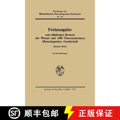 【3-4周达】Festausgabe Zum 50jahrigen Bestand Der Wiener (Seit 1946 OEsterreichischen) Mineralogische... [9783662237021]