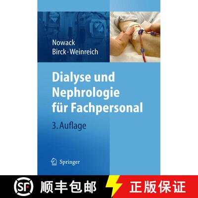 【3-4周达】Dialyse und Nephrologie für Fachpersonal (3., vollst. überarb. Aufl. 2009) [9783540723226]