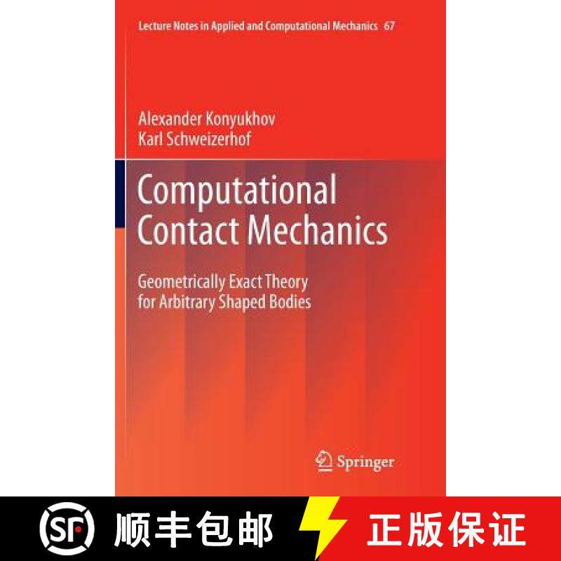 【3-4周达】Computational Contact Mechanics : Geometrically Exact Theory for Arbitrary Shaped Bodies [9783642445415]