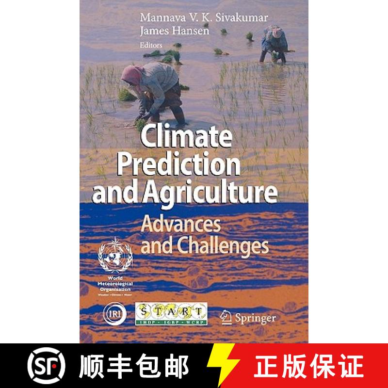 【3-4周达】Climate Prediction and Agriculture: Advances and Challenges [9783642079467]