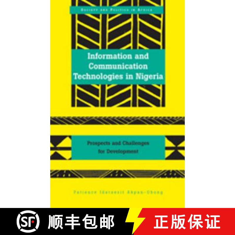 【3-4周达】Information and Communication Technologies in Nigeria : Prospects and Challenges for Devel... [9781433103100]