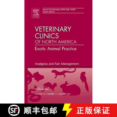 【3-4周达】精装 Analgesia and Pain Management, an Issue of Veterinary Clinics: Exotic Animal Practice... [9781455705207]