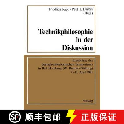 【3-4周达】Technikphilosophie in der Diskussion : Ergebnisse des deutsch-amerikanischen Symposiums in... [9783528085056]