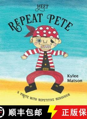 【3-4周达】Meet Repeat Pete: A Pirate With Repetitive Behaviour [9780646998459]