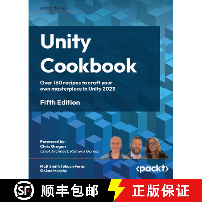 【3-4周达】Unity Cookbook - Fifth Edition: Over 160 recipes to craft your own masterpiece in Unity 2023 [9781805123026]