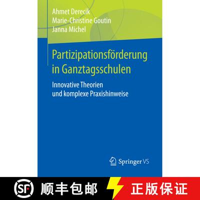 【3-4周达】Partizipationsförderung in Ganztagsschulen : Innovative Theorien und komplexe Praxishinwe... [9783658170714]