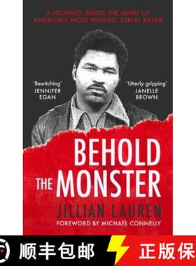 【3-4周达】Behold the Monster: Confronting America's Most Prolific Serial Killer [9781472148025]