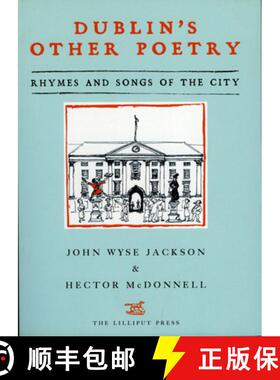 【3-4周达】Dublin's Other Poetry: Rhymes and Songs of the City [9781843511618]