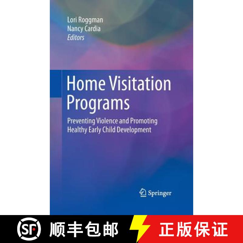 【3-4周达】Home Visitation Programs : Preventing Violence and Promoting Healthy Early Child Development [9783319360690]