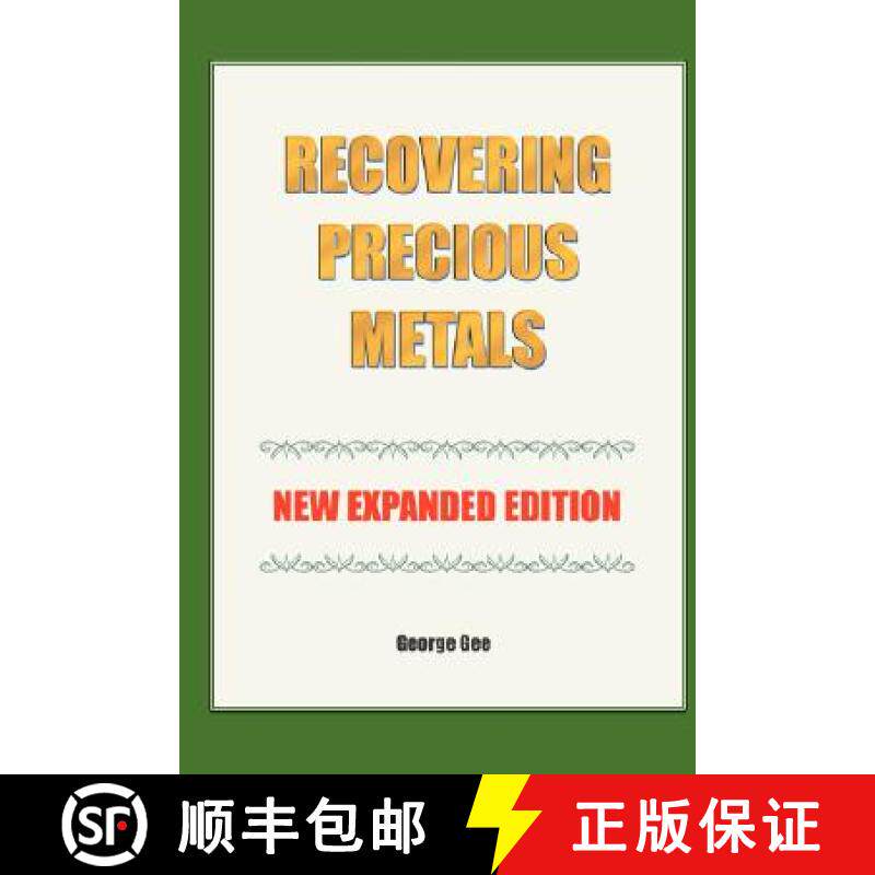 预订 Recovering Precious Metals from Waste - Expanded Edition [9781934939109]