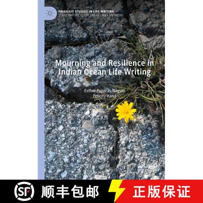 【3-4周达】Mourning and Resilience in Indian Ocean Life Writing [9783031463440]