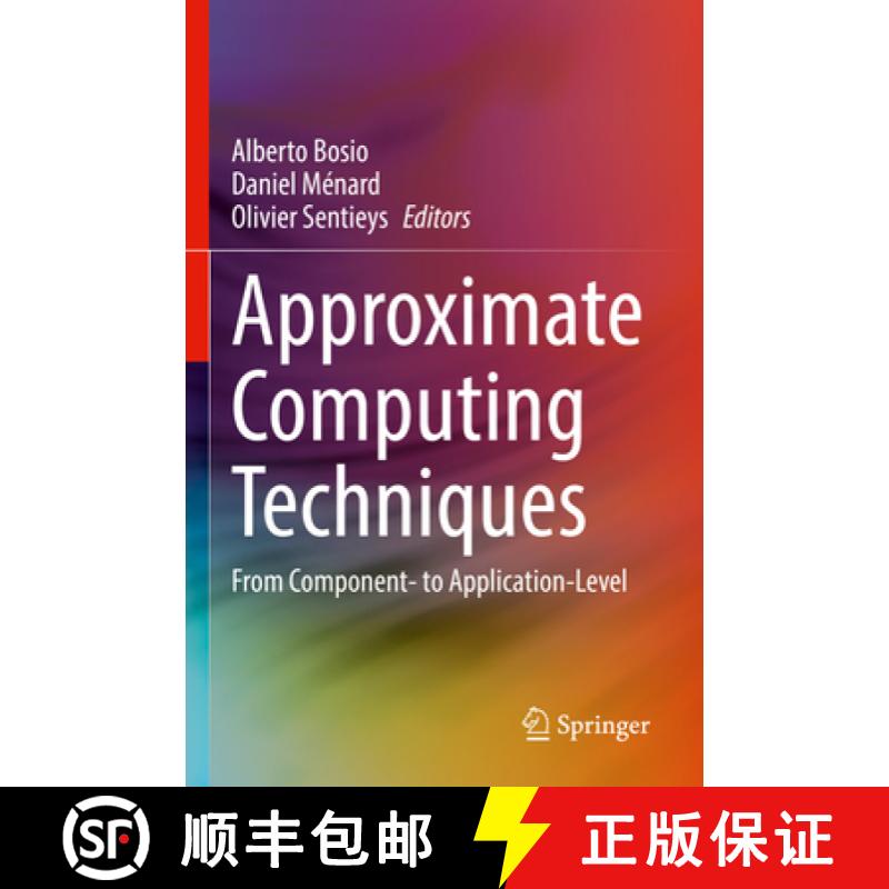 【2-3周达】Approximate Computing Techniques : From Component- to Application-Level [9783030947071]