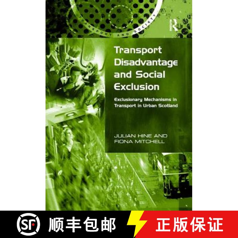 【4周达】Transport Disadvantage and Social Exclusion: Exclusionary Mechanisms in Transport in Urban S... [9781138263932]
