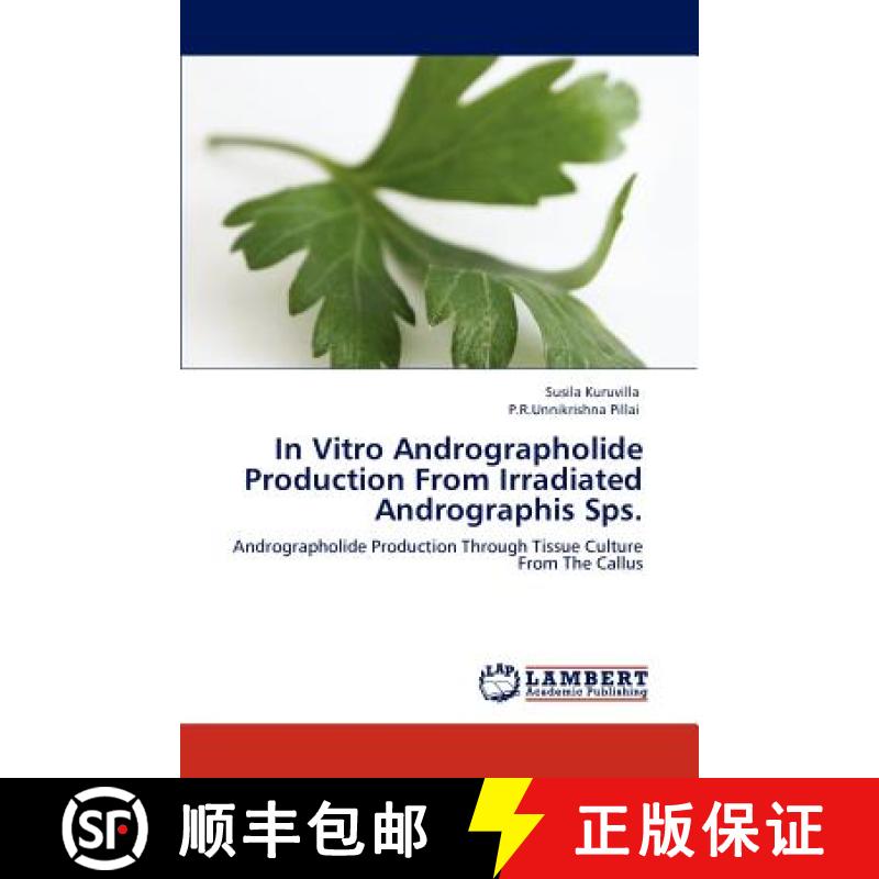 预订 In Vitro Andrographolide Production From Irradiated Andrographis Sps. [9783848432721]