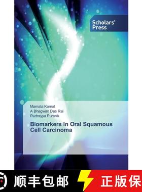 预订 Biomarkers In Oral Squamous Cell Carcinoma [9786138912965]