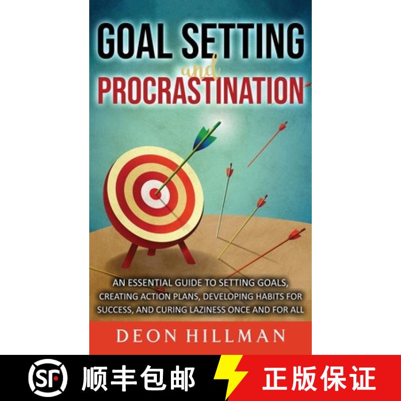 【3-4周达】Goal Setting and Procrastination: An Essential Guide to Setting Goals, Creating Action Pla... [9781638180418]