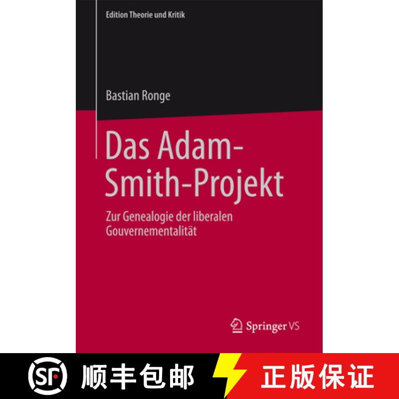【3-4周达】Das Adam-Smith-Projekt: Zur Genealogie Der Liberalen Gouvernementalität [9783658060268]