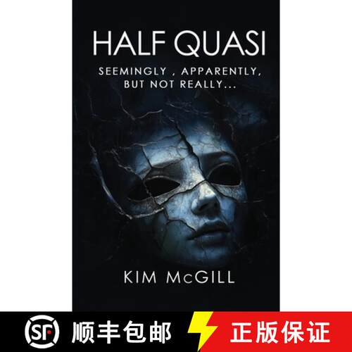 【3-4周达】Half Quasi: Seemingly, Apparently, but not Really... [9781806236725]