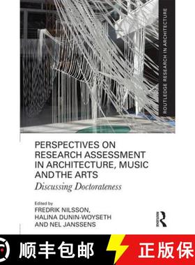 【3-4周达】Perspectives on Research Assessment in Architecture, Music and the Arts: Discussing Doctor... [9781138695573]