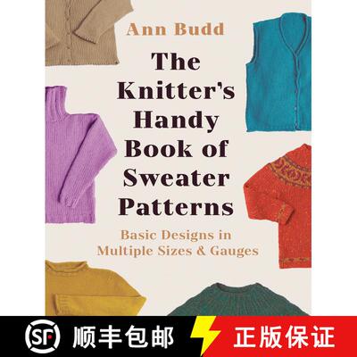 【3-4周达】Knitter's Handy Book of Sweater Patterns, The: Basic Designs in Multiple Sizes and Gauges [9781931499439]
