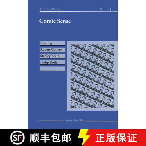 【3-4周达】Comic Sense : Reading Robert Coover, Stanley Elkin, Philip Roth [9783764350239]