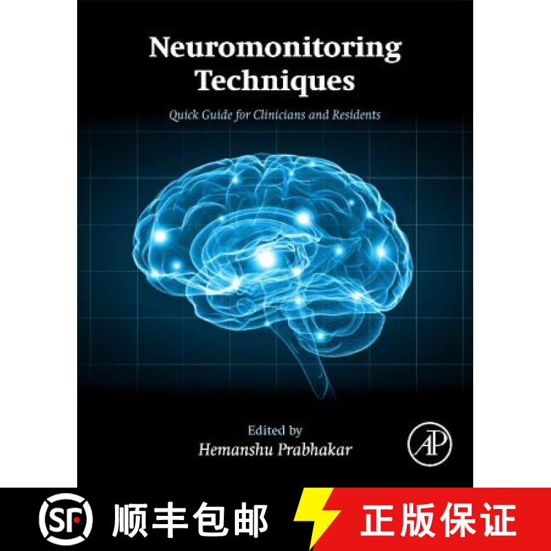 【3-4周达】Neuromonitoring Techniques : Quick Guide for Clinicians and Residents [9780128099155]