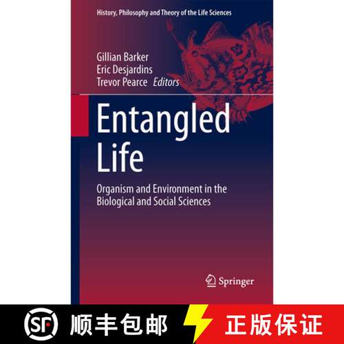 【3-4周达】精装 Entangled Life : Organism and Environment in the Biological and Social Sciences [9789400770669]