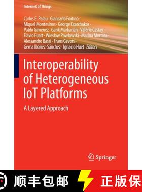 【3-4周达】Interoperability of Heterogeneous IoT Platforms : A Layered Approach [9783030824488]