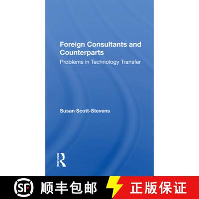 【3-4周达】Foreign Consultants and Counterparts: Problems in Technology Transfer [9780367163730]