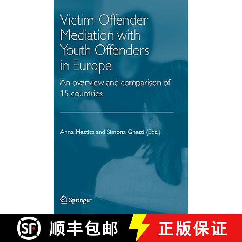 【3-4周达】Victim-Offender Mediation with Youth Offenders in Europe : An Overview and Comparison of 1... [9781402037665]