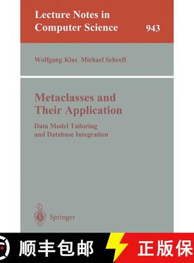 【3-4周达】Metaclasses and Their Application : Data Model Tailoring and Database Integration [9783540600633]