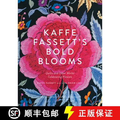 预订 精装 Kaffe Fassett's Bold Blooms: Quilts and Other Works Celebrating Flowers [9781419722363]
