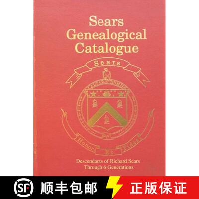 【3-4周达】Sears Genealogical Catalogue - Descendants of Richard Sears Through 6 Generations [9781794725379]